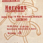 Konzi mit Mile Me Deaf, Nervöus und Judy, You're Not Yourself Tonight