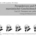 Perspektiven und Probleme marxistischer Geschichtsschreibung. Von E.P. Thompson zum "political marxism".
