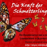 Film: "Die Kraft der Schmetterlinge - La Fuerza De Las Mariposas"