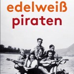 Edelweißpiraten – Arbeiterjugend im antifaschistischen Widerstand