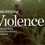 Filmvorführung + Diskussion: Concerning Violence
