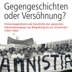 Antifranquistischer Kampf und das Erbe des Bürgerkrieges