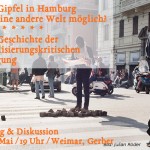 G20-Gipfel in Hamburg – Ist eine andere Welt möglich? Eine Geschichte der globalisierungskritischen Bewegung
