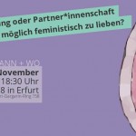 Liebesbeziehung oder Partner*innenschaft - feministisch lieben