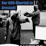 Vortrag & Diskussion in Arnstadt zum Thema Geld für den Untergrund – Der NSU-Überfall in Arnstadt