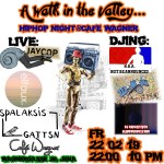 A Walk in the Valley... - HipHop Night @ Café Wagner