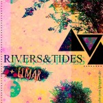 Rivers&Tides // Elmar