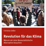 „Revolution für das Klima – Warum wir eine ökosozialistische Alternative brauchen“