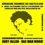 Gemeinsame Anreise zur Demo: Oury Jalloh das war Mord! Break the Silence