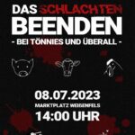 Das Schlachten beenden - bei Tönnies und überall! Demo
