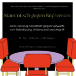 Stammtisch gegen Repression im Juli – Kein Rückzug: Standhaft gegen Vorwürfe von Beleidigung, Widerstand und Angriff