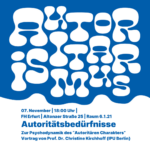 Prof. Christine Kirchhoff: Autoritätsbedürfnisse - zur Psychodynamik des “Autoritären Charakters”