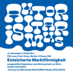 Entsicherte Marktförmigkeit - Ausgewählte Ergebnisse und Hintergründe zur Mitte-Studie 2022/2023