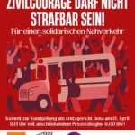 Zivilcourage darf nicht strafbar sein - Für einen solidarischen Nahverkehr