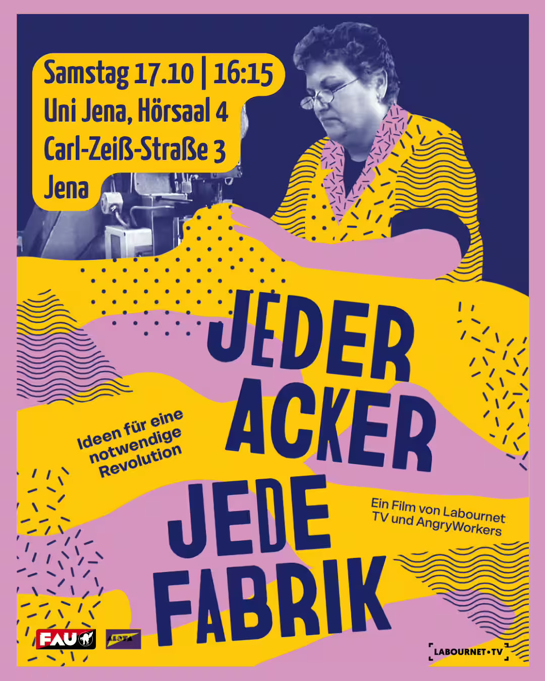 „Jeder Acker, jede Fabrik – Ideen für eine notwendige Revolution” – ein Film von Labournet TV und AngryWorkers